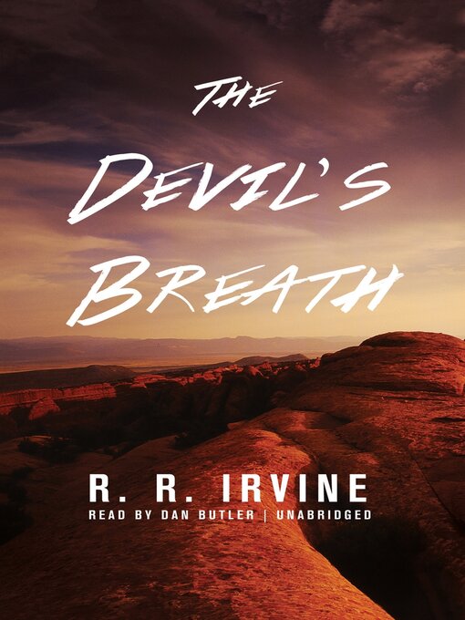 Title details for The Devil's Breath by Robert R. Irvine - Wait list